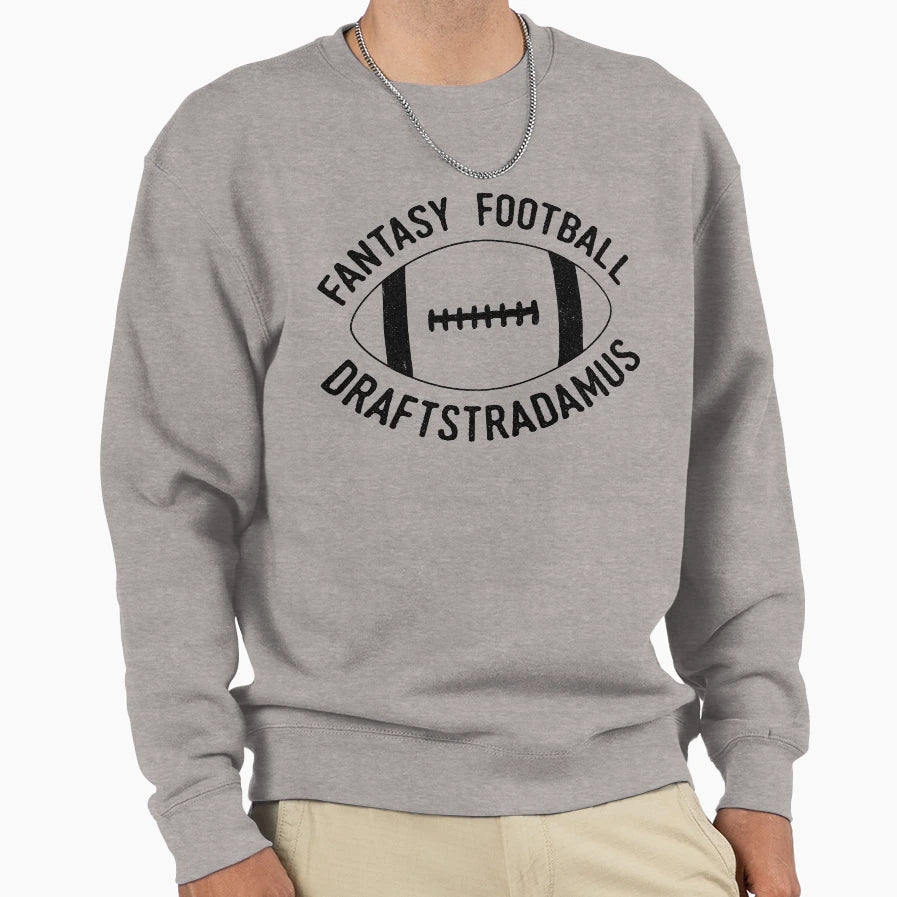 Draftstradamus Fantasy Football Funny Sweatshirt - Trendy Graphic Unisex