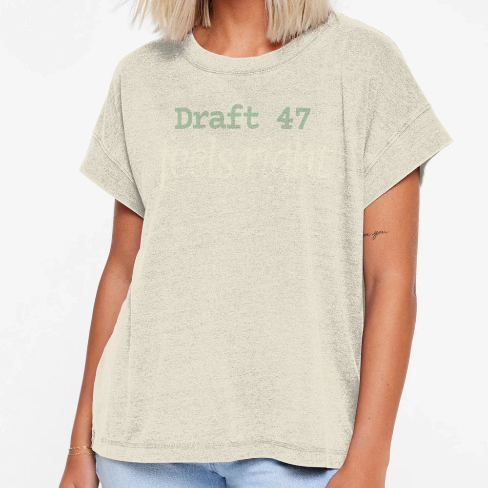 Draft 47 Feels Right Creative Process T-Shirt - Unique Graphic Unisex