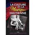 Francois Guignard La Culture Et La Musique Haitienne - Paperback