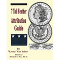 1878 P 7 Tail Feather Morgan Dollar Attribution Guide - Paperback