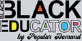 Black Educator By Popular Demand Black - STK00591 (DTF Transfers)