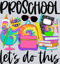 Preschool Lets Do This Tie Dye - STK04968 (DTF Transfers)