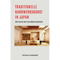 Traditionelle Handwerkskunst in Japan - Die Kunst der Unvollkommenheit - Paperback